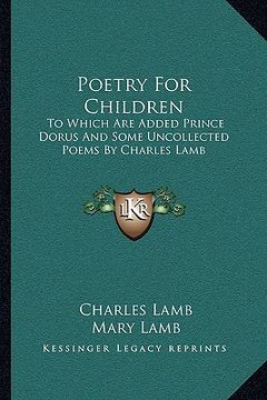 portada poetry for children: to which are added prince dorus and some uncollected poems by charles lamb