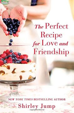 portada The Perfect Recipe for Love and Friendship (The O'bannon Sisters) (en Inglés)