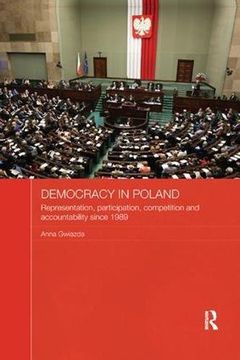 portada Democracy in Poland: Representation, Participation, Competition and Accountability Since 1989 (Routledge Contemporary Russia and Eastern Europe Series) 