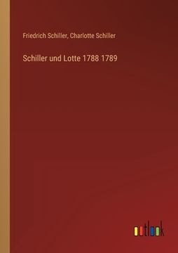 portada Schiller und Lotte 1788 1789 (in German)