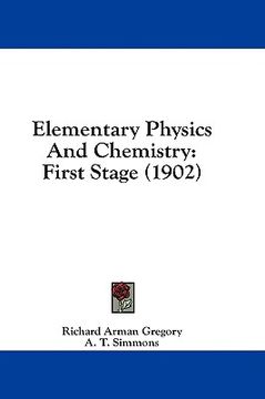 portada elementary physics and chemistry: first stage (1902) (en Inglés)