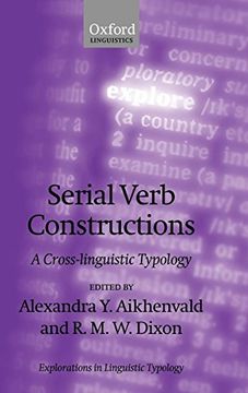 portada Serial Verb Constructions: A Cross-Linguistic Typology (Explorations in Linguistic Typology) (in English)