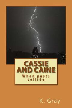 portada Cassie and Caine: When pasts collide (en Inglés)
