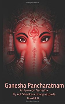 portada Ganesha Pancharatnam: A Hymn on Ganesha by Shankara Bhagavadpada (in English)