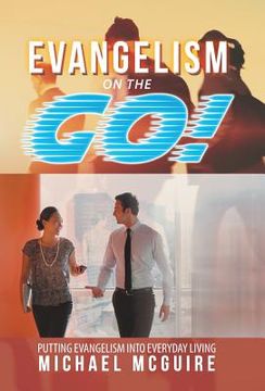 portada Evangelism on the Go!: Putting Evangelism into Everyday Living (in English)