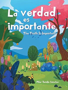 portada La Verdad es Importante: The Truth is Important (in Spanish)