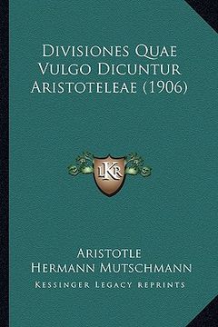portada Divisiones Quae Vulgo Dicuntur Aristoteleae (1906) (in Latin)