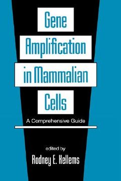 portada gene amplification in mammalian cells: a comprehensive guide (en Inglés)