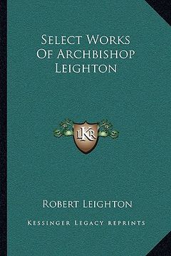 portada select works of archbishop leighton (en Inglés)