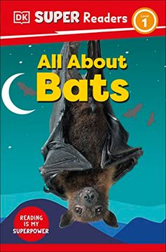 portada Dk Super Readers Level 1 all About Bats (in English)