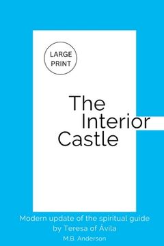 portada The Interior Castle: Modern update of the spiritual guide by Teresa of Ávila (en Inglés)