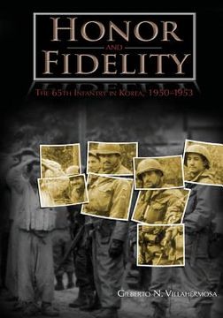 portada Honor and Fidelity: The 65th Infantry in Korea, 1950-1953 (en Inglés)