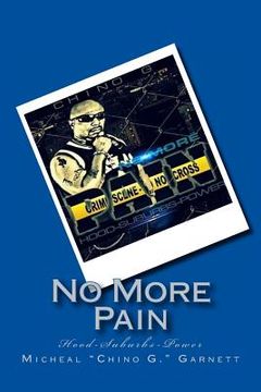 portada No More Pain: Hood-Suburbs-Power (in English)