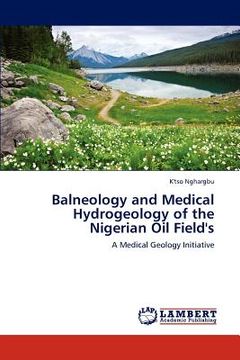 portada balneology and medical hydrogeology of the nigerian oil field's (en Inglés)