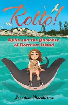 portada Rotto!: Kylie and the Quokkas of Rottnest Island (en Inglés)