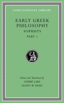 portada Early Greek Philosophy, Volume VIII: Sophists, Part 1: 8 (Loeb Classical Library)