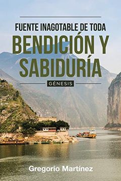 portada Fuente Inagotable de Toda Bendición y Sabiduría: Gnesis (in Spanish)