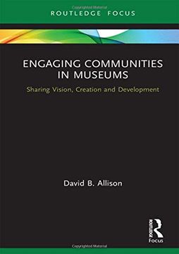 portada Engaging Communities in Museums: Sharing Vision, Creation and Development