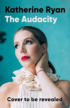 portada The Audacity: The First Book From Superstar Comedian Katherine Ryan (in English)