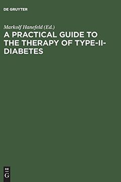 portada A Practical Guide to the Therapy of Type-Ii-Diabetes: Pathophysiology, Metabolic Syndrome, Differential Therapy, Late Complications (en Inglés)