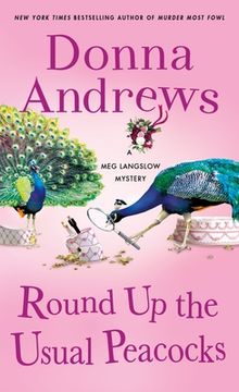 portada Round up the Usual Peacocks: A meg Langslow Mystery (Meg Langslow Mysteries, 31) (en Inglés)