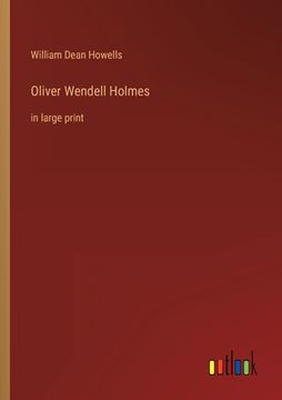 portada Oliver Wendell Holmes: in large print (en Inglés)