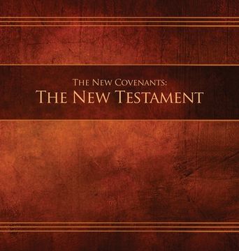 portada The New Covenants, Book 1 - The New Testament: Restoration Edition Hardcover, 8.5 x 8.5 in. Journaling (en Inglés)