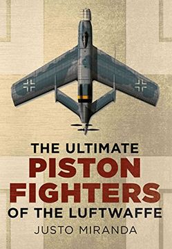 portada The Ultimate Piston Fighters of the Luftwaffe (en Inglés)