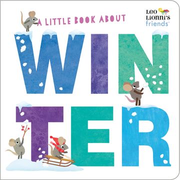 portada A Little Book About Winter (Leo Lionni'S Friends) (in English)