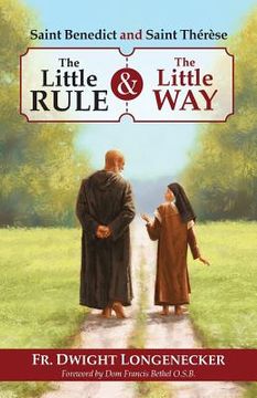 portada St Benedict and St Therese: The Little Rule and the Little Way
