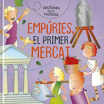 portada Empúries, el Primer Mercat (Histories de la Historia) (en Catalá)
