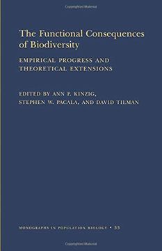 portada The Functional Consequences of Biodiversity: Empirical Progress and Theoretical Extensions. (Monographs in Population Biology) 