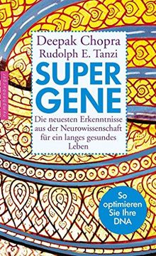 portada Super-Gene: Die Neuesten Erkenntnisse aus der Neurowissenschaft für ein Langes Gesundes Leben