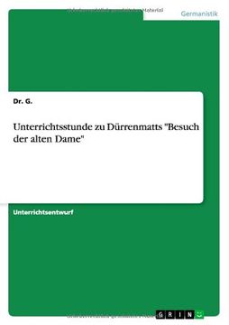portada Unterrichtsstunde zu Dürrenmatts "Besuch der alten Dame" (German Edition)