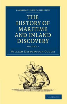 portada The History of Maritime and Inland Discovery: Volume 2 (Cambridge Library Collection - Maritime Exploration) (en Inglés)