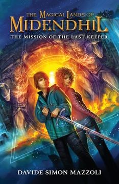 portada The Magical Lands of Midendhil: The Mission of the Last Keeper (en Inglés)