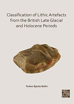 portada Classification of Lithic Artefacts from the British Late Glacial and Holocene Periods (in English)