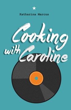 portada Cooking with Caroline (en Inglés)