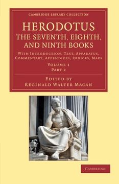 portada Herodotus: The Seventh, Eighth, and Ninth Books 2 Volume set in 3 Paperback Pieces: Herodotus: The Seventh, Eighth, and Ninth Books Volume 1, Part 2,. (Cambridge Library Collection - Classics) 