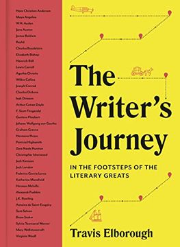 portada The Writer'S Journey: In the Footsteps of the Literary Greats (Journeys of Note) (en Inglés)