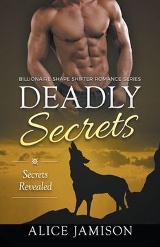 portada Deadly Secrets Secrets Revealed (Billionaire Shape-Shifter Romance Series Book 2) (in English)