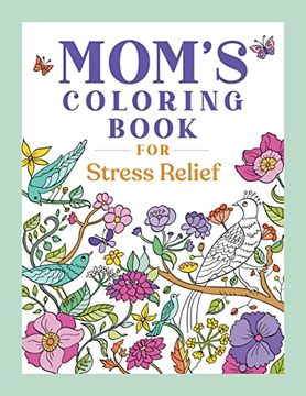 portada Mom'S Coloring Book for Stress Relief 