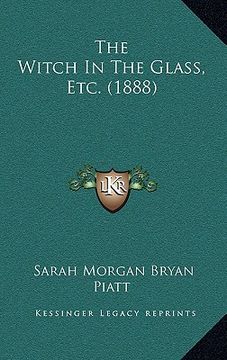 portada the witch in the glass, etc. (1888) (in English)