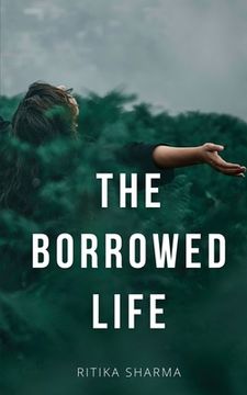 portada The Borrowed Life (en Inglés)