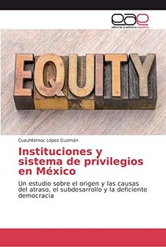 portada Instituciones y Sistema de Privilegios en México