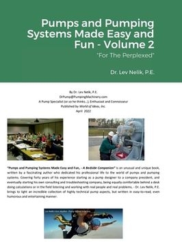 portada Pumps and Pumping Systems Made Easy and Fun - Volume 2: For The Perplexed (en Inglés)
