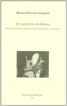portada El Espejo de Obsidiana: Estudios de Literatura Hispanoamericana y Espanola (Ensayos