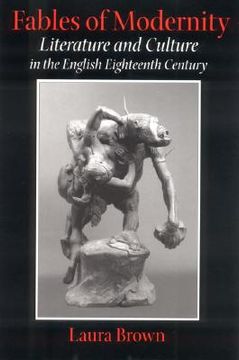 portada fables of modernity: literature and culture in the english eighteenth century (en Inglés)