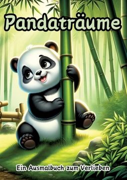 portada Pandaträume: Ein Ausmalbuch zum Verlieben (en Alemán)