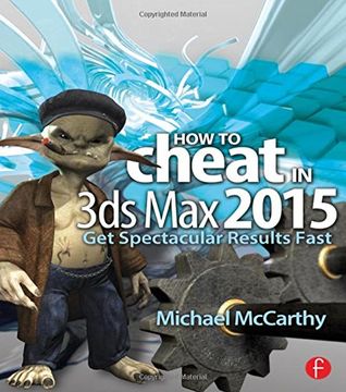portada How to Cheat in 3ds Max 2015: Get Spectacular Results Fast (in English)